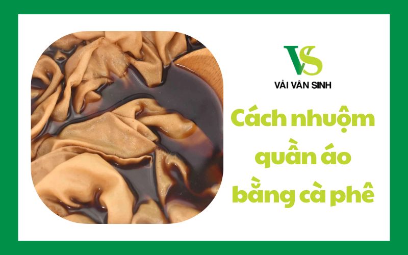 Cách nhuộm quần áo bằng cà phê